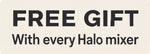 Promotional graphic with the text 'FREE GIFT With every Halo mixer' in dark gray lettering on a light beige background.