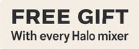 Promotional graphic with the text 'FREE GIFT With every Halo mixer' in dark gray lettering on a light beige background.