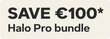 A promotional badge that says "100 euros off Halo Pro Bundle"